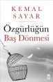 ÖZGÜRLÜĞÜN BAŞ DÖNMESİ