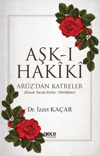 Aşk ı Hakiki, İzzet Kaçar