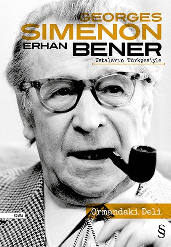 Ormandaki Deli, Georges Simenon