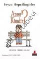 Anne Kimdir?, Feyza Hepçilingirler
