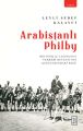 Arabistanlı Philby Bir İngiliz Casusunun Vehhabi Devletinin Kuruluşundaki Rolü, Leyli Sedef Kalaycı