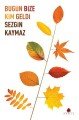 Bugün Bize Kim Geldi, Sezgin Kaymaz