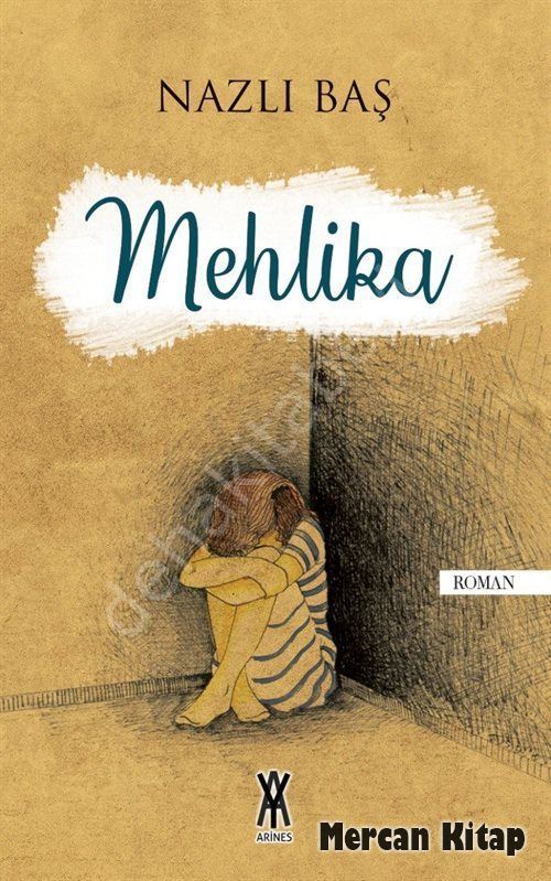 Mehlika, Nazlı Baş, Arines Yayıncılık