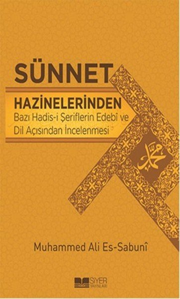 Sünnet Hazinelerinden Bazı Hadis-i Şeriflerin Edebi ve Dil Açısından İncelenmesi