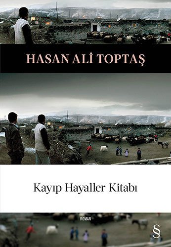 Kayıp Hayaller Kitabı, Hasan Ali Toptaş