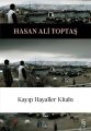 Kayıp Hayaller Kitabı, Hasan Ali Toptaş