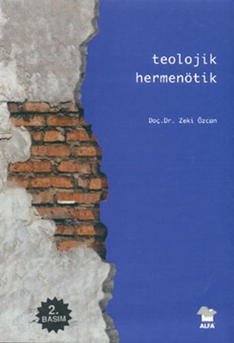 Teolojik Hermenötik, Zeki Özcan