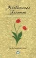Müslümanca Yaşamak; Hayat Odur ki Müslümanca Yaşana