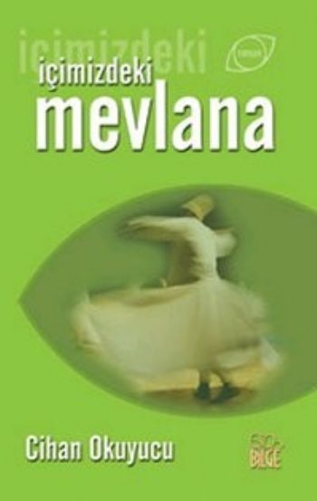 İçimizdeki Mevlana, Prof. Dr. Cihan Okuyucu
