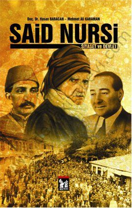 Said Nursi, Siyaset ve Devlet - Hasan Babacan,Mehmet Ali Karaman