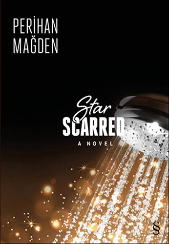Star Scarred A Novel, Perihan Mağden