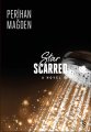 Star Scarred A Novel, Perihan Mağden