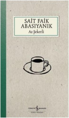 Az Şekerli, Sait Faik Abasıyanık