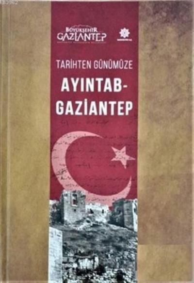 Tarihten Günümüze Ayıntab Gaziantep, Gazi Kültür Aş