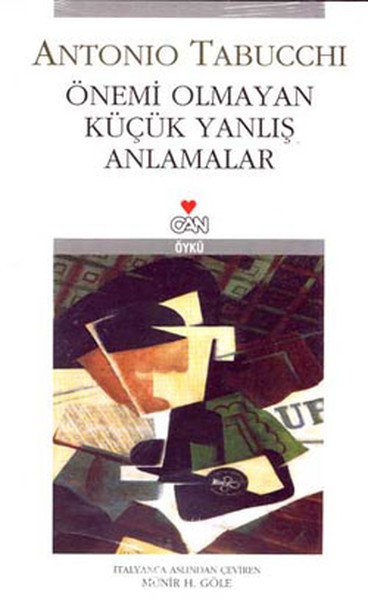 ÖNEMİ OLMAYAN KÜÇÜK YANLIŞ ANLAMALAR, Antonio Tabucchi