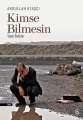 Kimse Bilmesin, Abdullah Ataşçı
