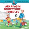 Dünyayı Öğreniyorum Arkadaşım Profesyonel Futbolcu, Ralf Butschkow