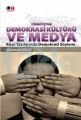 Türkiye'de Demokrasi Kültürü ve Medya, Abdulkadir Gölcü