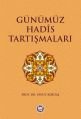 Günümüz Hadis Tartışmaları