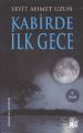 Kabirde İlk Gece 1, Seyit Ahmet Uzun