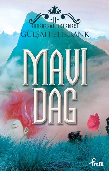 Mavi Dağ, Gülşah Elikbank
