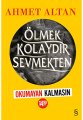 Ölmek Kolaydır Sevmekten (Okumayan Kalmasın), Ahmet Altan