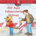 İlk Okuma Kitabım Elif Asla Yabancılarla Gitmez, Liane Schneider