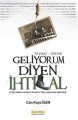 22 Şubat - 21 Mayıs Geliyorum Diyen İhtilal, Can Kaya İsen