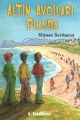 Altın Avcıları Plajda, Miyase Sertbarut