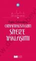 Çağdaş Çalışmalar ve ORYANTALİSTLERİN SİYERE YAKLAŞIMI
