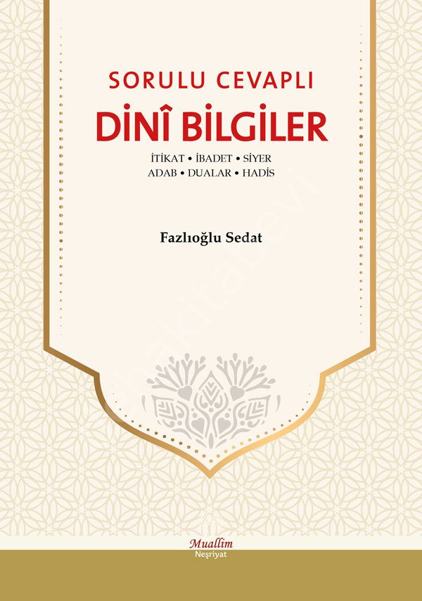 Sorulu Cevaplı Dini Bilgiler, Fazlıoğlu Sedat, Muallim Neşriyat