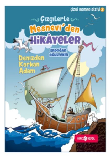 Çizgilerle Mesnevi'den Hikayeler Denizden Korkan Adam