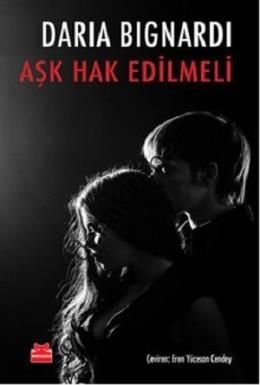 Aşk Hak Edilmeli, Daria Bignardi