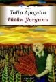 Tütün Yorgunu, Talip Apaydın, Literatür