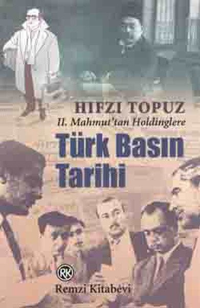 Türk Basın Tarihi, Hıfzı Topuz, Remzi Kitabevi