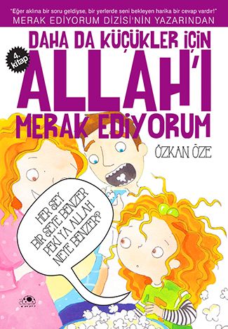 Daha da Küçükler İçin Allah'ı Merak Ediyorum 4, Özkan Öze