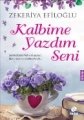 Kalbime Yazdım Seni, Zekeriya Efiloğlu