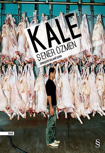 Kale, Şener Özmen