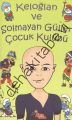 Keloğlan ve Solmayan Güller Çocuk Kulübü, Gülseren Gümüş