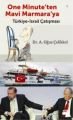 One Minute'ten Mavi Marmara'ya Türkiye-İsrail Çatışması, A. Oğuz Çelikkol, Doğan Kitap