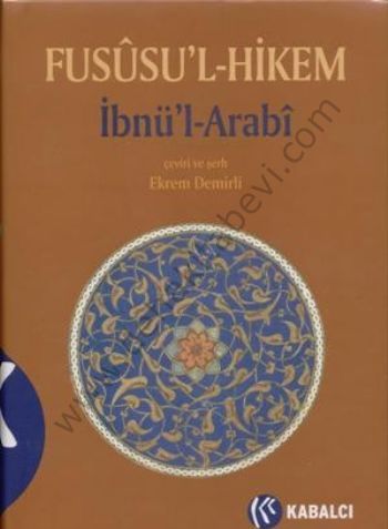 Fususul Hikem (Ciltli), Muhyiddin İbn Arabi, Kabalcı Yayınevi