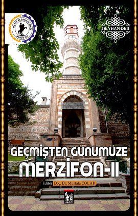Geçmişten Günümüze Merzifon 2 - Mustafa Çolak