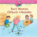 İNCİ BAZEN ÖFKELİ OLABİLİR, İş Bankası Yayınları