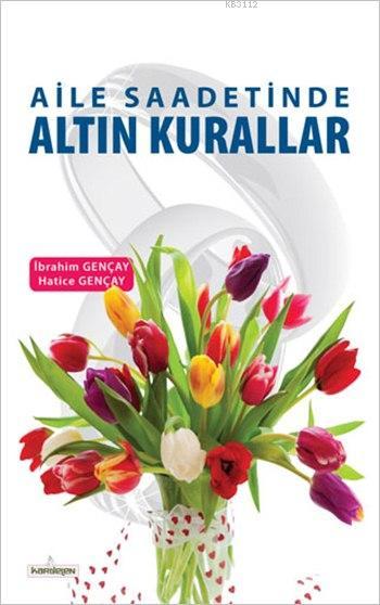 Aile Saadetinde Altın Kurallar, Kardelen Yayınları