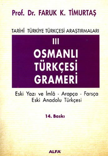 Osmanlı Türkçesi Grameri 3, Alfa Yayınları