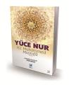 Yüce Nur : Hz. Muhammed Mustafa (s.a.a.), Ayetullah Seyyid Ali Hamenei, Feta Yayıncılık