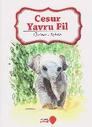 Cesur Yavru Fil, Fatma Ayhan, Ensar Neşriyat