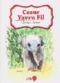 Cesur Yavru Fil, Fatma Ayhan, Ensar Neşriyat