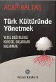Türk Kültüründe Yönetmek, Acar Baltaş, Remzi Kitabevi