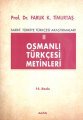 Osmanlı Türkçesi Metinleri 2, Faruk Kadri Timurtaş